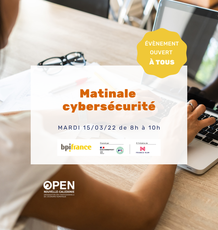 Session d’ateliers Transition Numérique OPEN NC – Cybersécurité