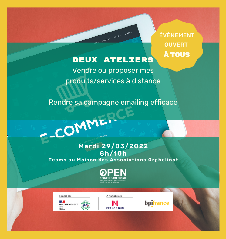 Session d’ateliers Transition Numérique OPEN NC – Vendre mes produits ou services à distance/Rendre sa campagne emailing efficace